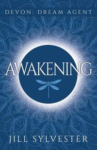 Cover image for Awakening: (Devon: Dream Agent - Book 1)