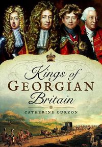 Cover image for Kings of Georgian Britain