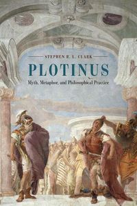 Cover image for Plotinus: Myth, Metaphor, and Philosophical Practice