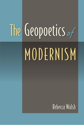 Cover image for The Geopoetics of Modernism