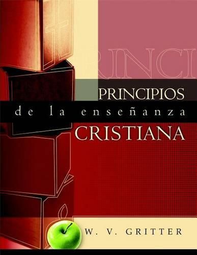 Cover image for Principios de La Ensenanza Cristiana (Principles of Christian Teaching)