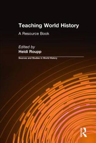 Cover image for Teaching World History: A Resource Book: A Resource Book