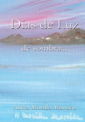 Cover image for Dias De Luz y De Sombra