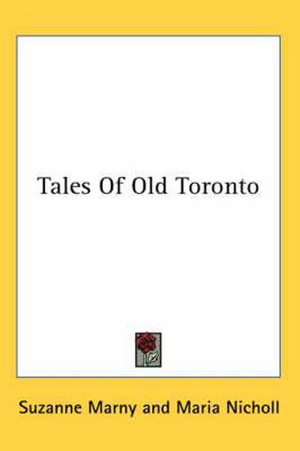 Cover image for Tales of Old Toronto