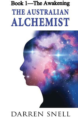 Cover image for The Australian Alchemist: Book 1: The Awakening