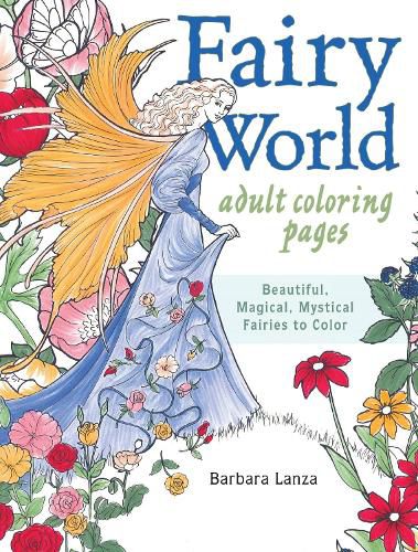 Cover image for Fairy World Coloring Pages: Beautiful, Magical Mystical Fairies to Color