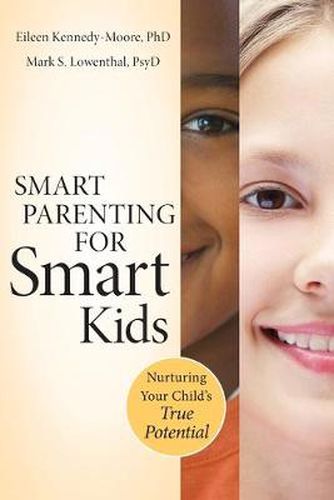 Cover image for Smart Parenting for Smart Kids: Nurturing Your Child's True Potential