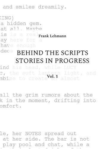 Cover image for Behind the Scripts Stories in Progress
