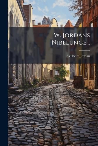 Cover image for W. Jordans Nibelunge...