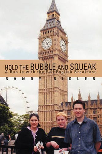 Cover image for Hold the Bubble and Squeak: A Run In with the Full English Breakfast