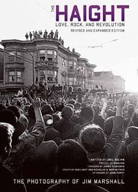 Cover image for Haight: Love, Rock and Revolution Revised and Expanded Edition