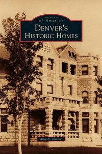 Cover image for Denver's Historic Homes