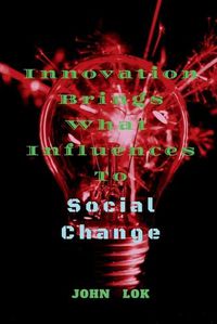 Cover image for Innovation Brings What Influences To