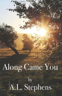 Cover image for Along Came You