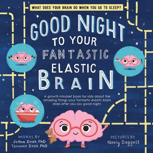 Good Night to Your Fantastic Elastic Brain