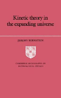 Cover image for Kinetic Theory in the Expanding Universe