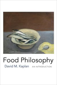 Cover image for Food Philosophy: An Introduction