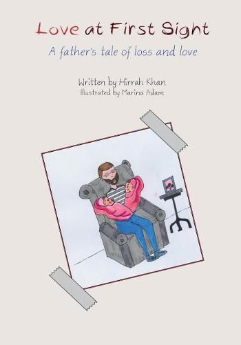 Cover image for Love at First Sight: A Father's Tale of Loss and Love