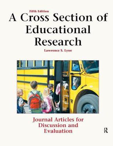 A Cross Section of Educational Research: Journal Articles for Discussion and Evaluation