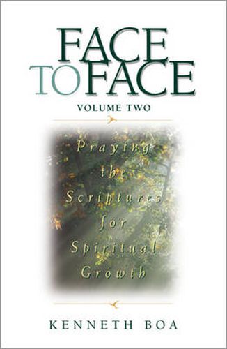 Cover image for Face to Face: Praying the Scriptures for Spiritual Growth