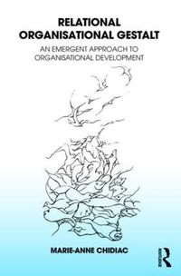 Cover image for Relational Organisational Gestalt: An Emergent Approach to Organisational Development