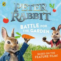 Cover image for Peter Rabbit The Movie: Battle for the Garden