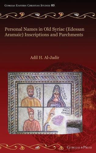 Cover image for Personal Names in Old Syriac (Edessan Aramaic) Inscriptions and Parchments