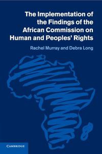 Cover image for The Implementation of the Findings of the African Commission on Human and Peoples' Rights