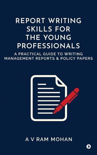 Cover image for Report Writing Skills for the Young Professionals