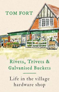 Cover image for Rivets, Trivets and Galvanised Buckets