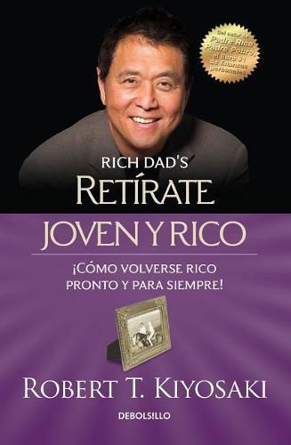 Retirate joven y rico / Retire Young Retire Rich