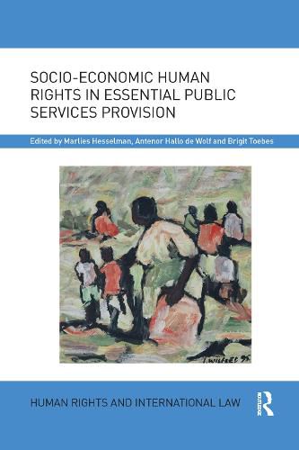 Cover image for Socio-Economic Human Rights in Essential Public Services Provision
