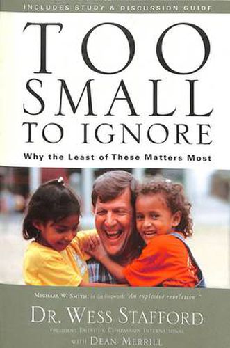 Too Small to Ignore: Why the Least of These Matters Most