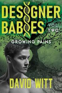 Cover image for Designer Babies Growing Pains