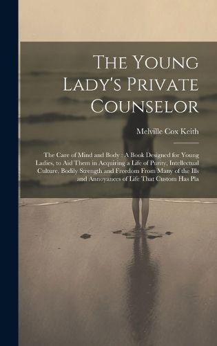 Cover image for The Young Lady's Private Counselor