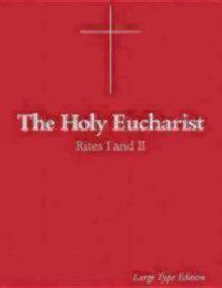 Cover image for The Holy Eucharist: Rites I and II