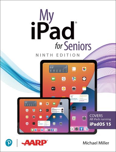 Cover image for My iPad for Seniors (Covers all iPads running iPadOS 15)