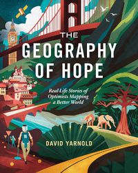 Cover image for The Geography of Hope