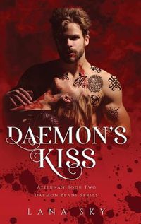 Cover image for Daemon's Kiss: A Dark Paranormal Romance (Atiernan Book 2): Daemon Blade Book 2