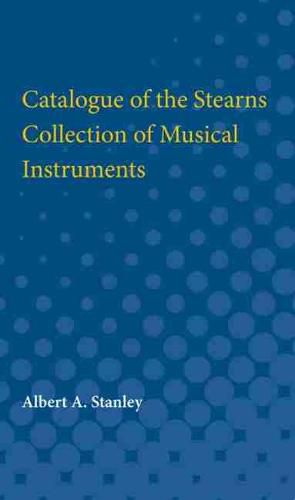 Cover image for Catalogue of the Stearns Collection of Musical Instruments