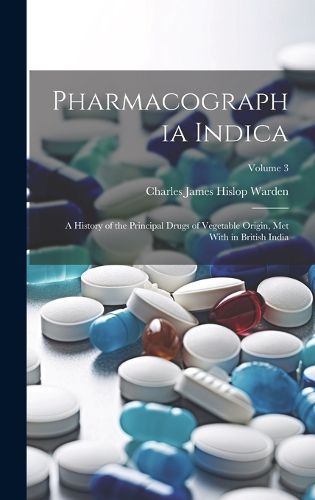 Cover image for Pharmacographia Indica