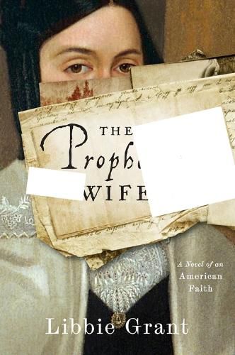 Cover image for The Prophet's Wife: A Novel of an American Faith