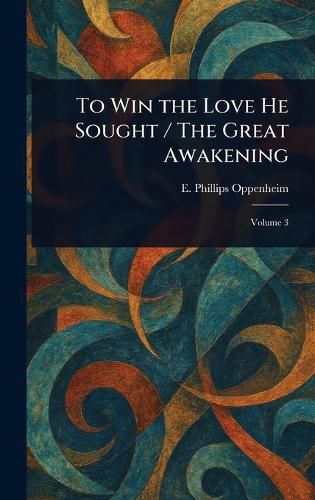 Cover image for To Win the Love He Sought / The Great Awakening