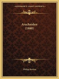 Cover image for Arachniden (1880)