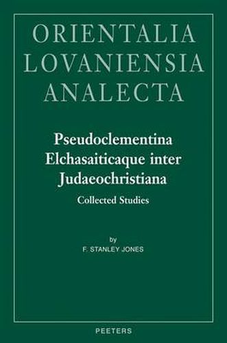 Cover image for Pseudoclementina Elchasaiticaque Inter Judaeochristiana: Collected Studies