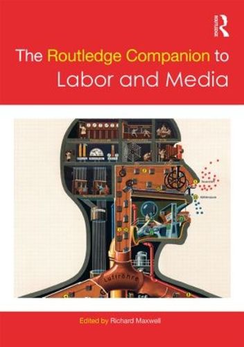 Cover image for The Routledge Companion to Labor and Media