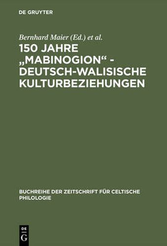 Cover image for 150 Jahre Mabinogion - Deutsch-Walisische Kulturbeziehungen