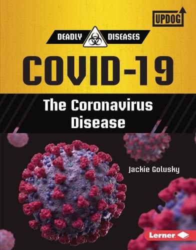 Cover image for Covid-19: The Coronavirus Disease