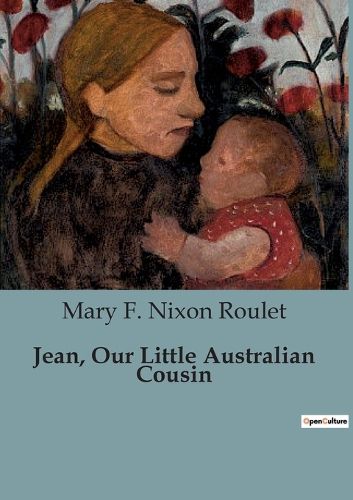 Cover image for Jean, Our Little Australian Cousin