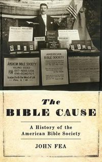 Cover image for The Bible Cause: A History of the American Bible Society